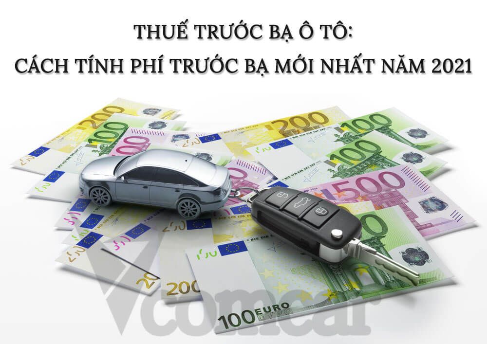 Thuế trước bạ ô tô: cách tính phí trước bạ 1 Thuế trước bạ ô tô: cách tính phí trước bạ