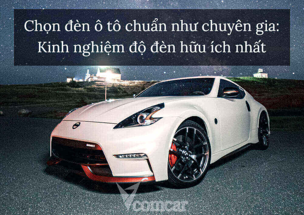 Chọn đèn ô tô chuẩn như chuyên gia: Kinh nghiệm độ đèn hữu ích 1 Chọn đèn ô tô chuẩn như chuyên gia: Kinh nghiệm độ đèn hữu ích